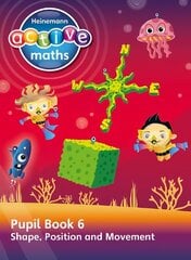 Heinemann Active Maths - Second Level - Beyond Number - Pupil Book 6 - Shape, Position and Movement cena un informācija | Grāmatas pusaudžiem un jauniešiem | 220.lv