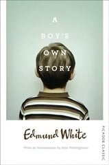 Boy's Own Story: Picador Classic Main Market Ed. цена и информация | Фантастика, фэнтези | 220.lv
