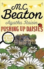 Agatha Raisin: Pushing up Daisies cena un informācija | Fantāzija, fantastikas grāmatas | 220.lv