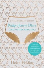 Bridget Jones's Diary (And Other Writing): 25th Anniversary Edition cena un informācija | Fantāzija, fantastikas grāmatas | 220.lv