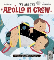 Friends Change the World: We Are The Apollo 11 Crew цена и информация | Книги для самых маленьких | 220.lv