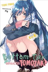 Bottom-Tier Character Tomozaki, Vol. 6 (light novel) цена и информация | Книги для подростков и молодежи | 220.lv