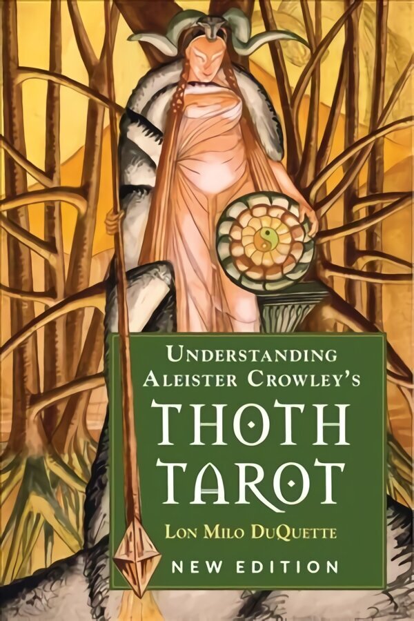 Understanding Aleister Crowley's Thoth Tarot Updated ed цена и информация | Pašpalīdzības grāmatas | 220.lv