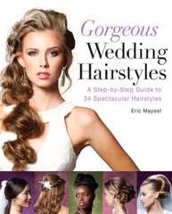 Spectacular Hair: A Step-by-step Guide to 46 Gorgeous Styles цена и информация | Самоучители | 220.lv