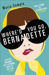 Where'd You Go, Bernadette cena un informācija | Fantāzija, fantastikas grāmatas | 220.lv