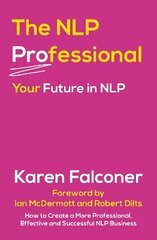 NLP Professional: Your Future in NLP cena un informācija | Pašpalīdzības grāmatas | 220.lv