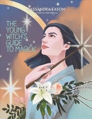 Young Witch's Guide to Magick цена и информация | Книги для подростков и молодежи | 220.lv