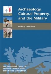 Archaeology, Cultural Property, and the Military, 3 cena un informācija | Vēstures grāmatas | 220.lv