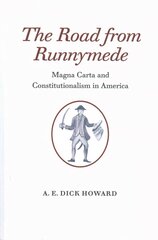 Road from Runnymede: Magna Carta and Constitutionalism in America цена и информация | Книги по социальным наукам | 220.lv