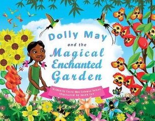 Dolly May and the Magical Enchanted Garden 2019 цена и информация | Книги для самых маленьких | 220.lv