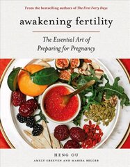 Awakening Fertility: The Essential Art of Preparing for Pregnancy by the Authors of the First Forty Days cena un informācija | Pašpalīdzības grāmatas | 220.lv