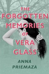 Forgotten Memories of Vera Glass цена и информация | Книги для подростков и молодежи | 220.lv