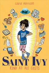 Saint Ivy: Kind at All Costs cena un informācija | Grāmatas pusaudžiem un jauniešiem | 220.lv