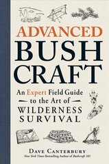 Advanced Bushcraft: An Expert Field Guide to the Art of Wilderness Survival cena un informācija | Grāmatas par veselīgu dzīvesveidu un uzturu | 220.lv