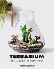 Terrarium: 33 Glass Gardens to Make Your Own цена и информация | Книги по садоводству | 220.lv