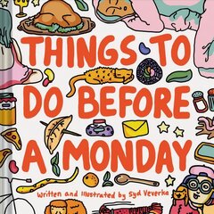 Things to Do Before a Monday cena un informācija | Pašpalīdzības grāmatas | 220.lv