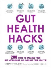 Gut Health Hacks: 200 Ways to Balance Your Gut Microbiome and Improve Your Health! cena un informācija | Pašpalīdzības grāmatas | 220.lv