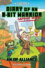 Diary of an 8-Bit Warrior Graphic Novel: An OP Alliance cena un informācija | Grāmatas pusaudžiem un jauniešiem | 220.lv