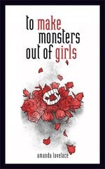 to make monsters out of girls цена и информация | Поэзия | 220.lv