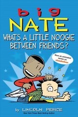 Big Nate: What's a Little Noogie Between Friends? cena un informācija | Grāmatas pusaudžiem un jauniešiem | 220.lv