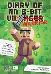 Diary of an 8-Bit Warrior: An Unofficial Minecraft Adventure цена и информация | Книги для подростков  | 220.lv