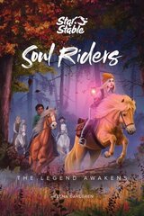 Soul Riders: The Legend Awakens cena un informācija | Grāmatas pusaudžiem un jauniešiem | 220.lv