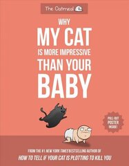 Why My Cat Is More Impressive Than Your Baby cena un informācija | Fantāzija, fantastikas grāmatas | 220.lv