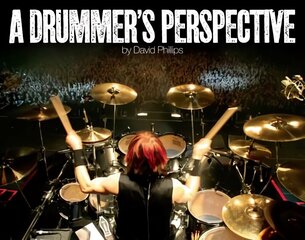 Drummer's Perspective: A Photographic Insight into the World of Drummers цена и информация | Книги по фотографии | 220.lv