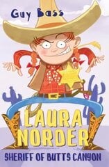 Laura Norder, Sheriff of Butts Canyon: Sheriff of Butts Canyon цена и информация | Книги для подростков  | 220.lv