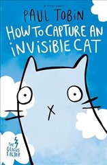 Genius Factor: How to Capture an Invisible Cat: How to Capture an Invisible Cat cena un informācija | Grāmatas pusaudžiem un jauniešiem | 220.lv