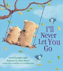I'll Never Let You Go цена и информация | Книги для малышей | 220.lv