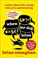 When Mr Dog Bites cena un informācija | Grāmatas pusaudžiem un jauniešiem | 220.lv