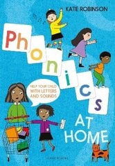Phonics at Home: Help your child with letters and sounds цена и информация | Книги для подростков и молодежи | 220.lv