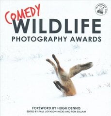 Comedy Wildlife Photography Awards: The perfect hilarious gift for Christmas цена и информация | Книги по фотографии | 220.lv