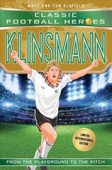 Klinsmann (Classic Football Heroes - Limited International Edition) cena un informācija | Grāmatas pusaudžiem un jauniešiem | 220.lv