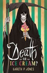 Death or Ice Cream? цена и информация | Книги для подростков и молодежи | 220.lv