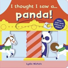 I thought I saw a... Panda! цена и информация | Книги для самых маленьких | 220.lv
