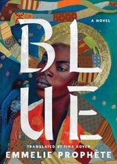 Blue: A Novel cena un informācija | Fantāzija, fantastikas grāmatas | 220.lv