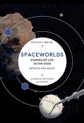 Spaceworlds: Stories of Life in the Void цена и информация | Фантастика, фэнтези | 220.lv