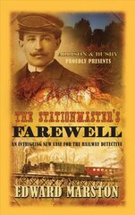 Stationmaster's Farewell: The bestselling Victorian mystery series цена и информация | Фантастика, фэнтези | 220.lv