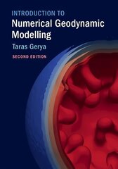 Introduction to Numerical Geodynamic Modelling 2nd Revised edition cena un informācija | Sociālo zinātņu grāmatas | 220.lv