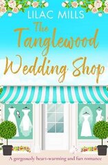 Tanglewood Wedding Shop: A gorgeously heart-warming and fun romance цена и информация | Фантастика, фэнтези | 220.lv