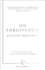 On Forgiveness: How Can We Forgive the Unforgivable? Main - Canons Edition cena un informācija | Garīgā literatūra | 220.lv