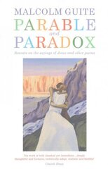 Parable and Paradox: Sonnets on the sayings of Jesus and other poems цена и информация | Поэзия | 220.lv