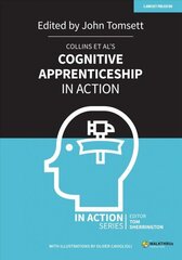 Collins et al's Cognitive Apprenticeship in Action cena un informācija | Sociālo zinātņu grāmatas | 220.lv