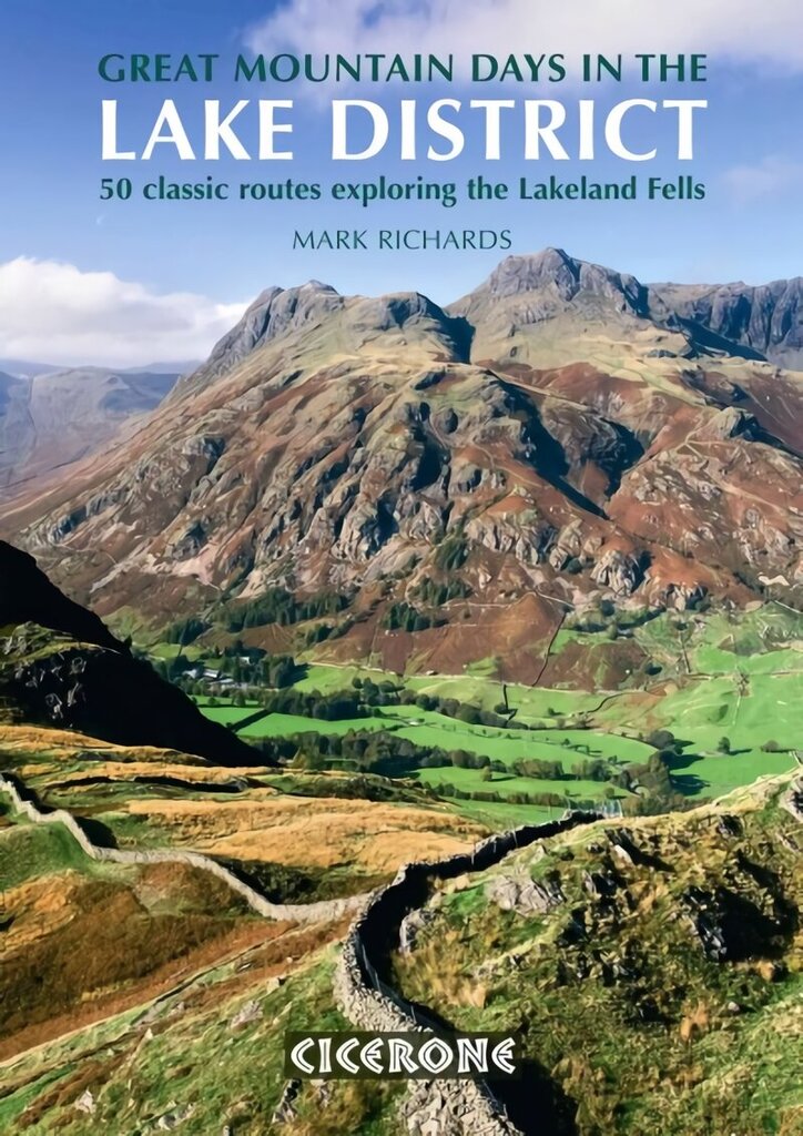 Great Mountain Days in the Lake District: 50 classic routes exploring the Lakeland Fells цена и информация | Grāmatas par veselīgu dzīvesveidu un uzturu | 220.lv