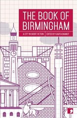 Book of Birmingham: A City in Short Fiction None ed. цена и информация | Фантастика, фэнтези | 220.lv