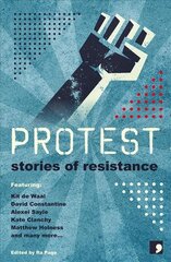 Protest: Stories of Resistance None ed. cena un informācija | Fantāzija, fantastikas grāmatas | 220.lv