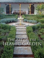 Art of the Islamic Garden cena un informācija | Grāmatas par arhitektūru | 220.lv