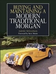Buying and Maintaining a Modern Traditional Morgan cena un informācija | Ceļojumu apraksti, ceļveži | 220.lv